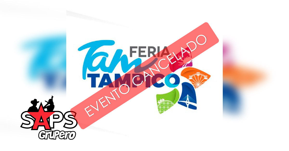 Feria Tampico 2020 – Cancelada
