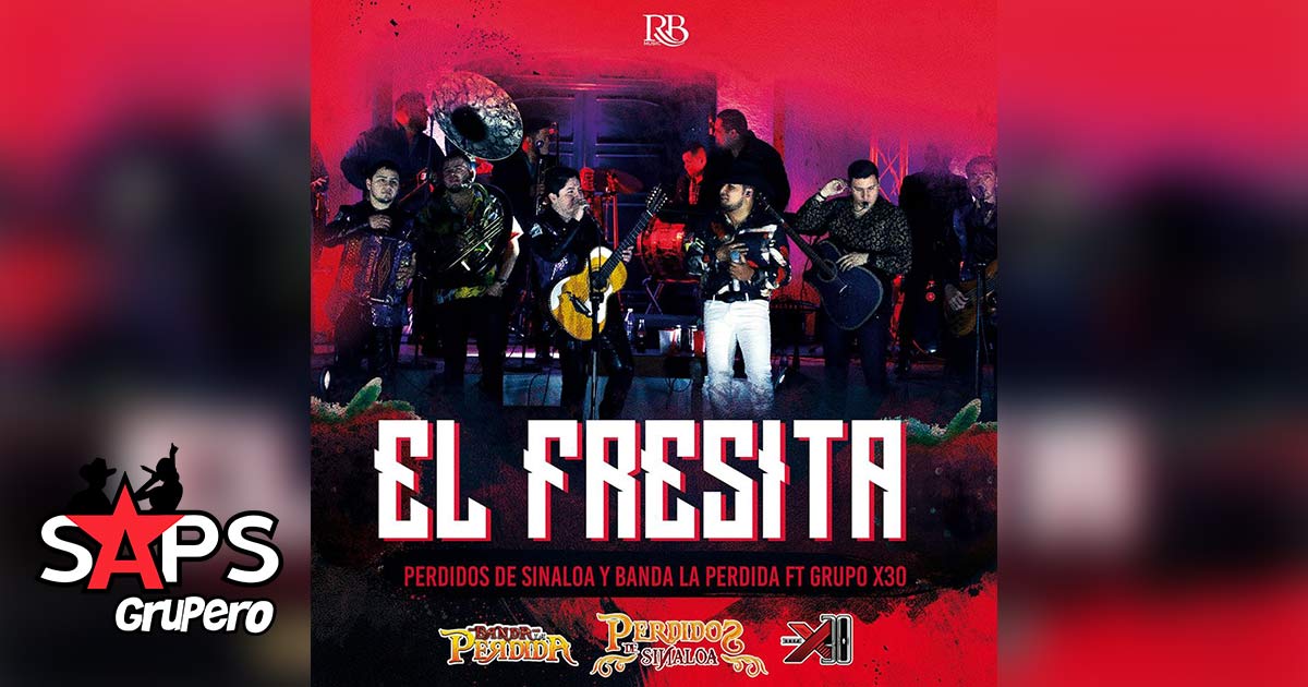 Letra El Fresita – Perdidos de Sinaloa ft. Grupo X30