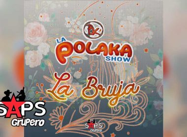 La Bruja, La Polaka Show