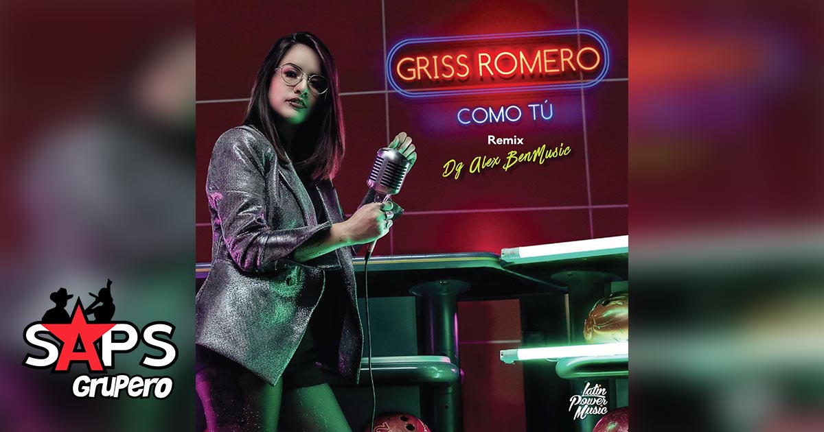 Griss Romero presenta remix de “Como Tú”, en electrocumbia