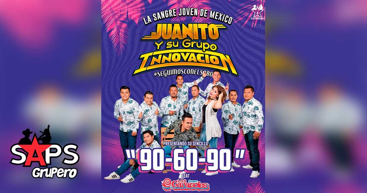 Juanito y su Grupo Innovación resalta el “90-60-90” ft. Los Súper Caracoles