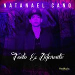 Todo Es Diferente, Natanael Cano