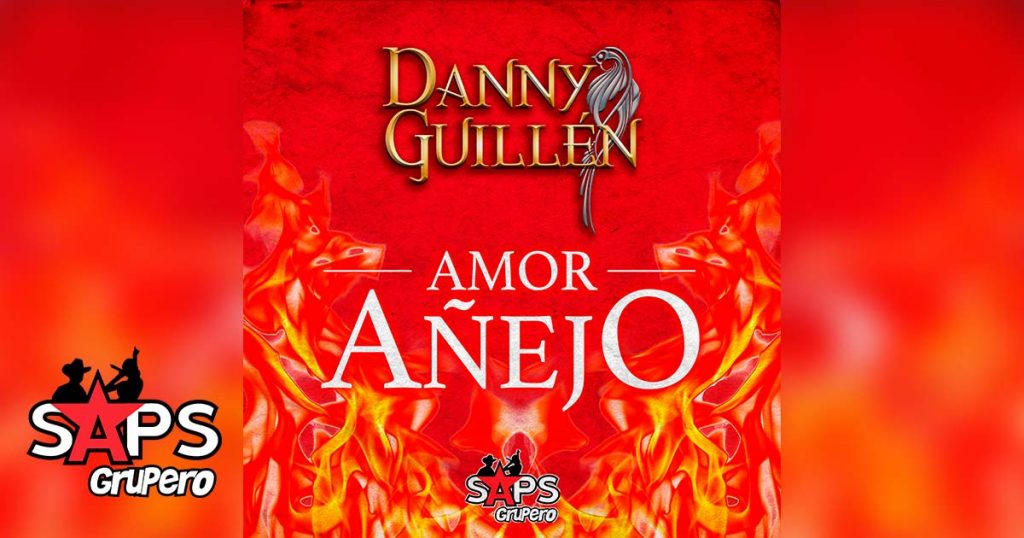 Amor Añejo, Danny Guillén