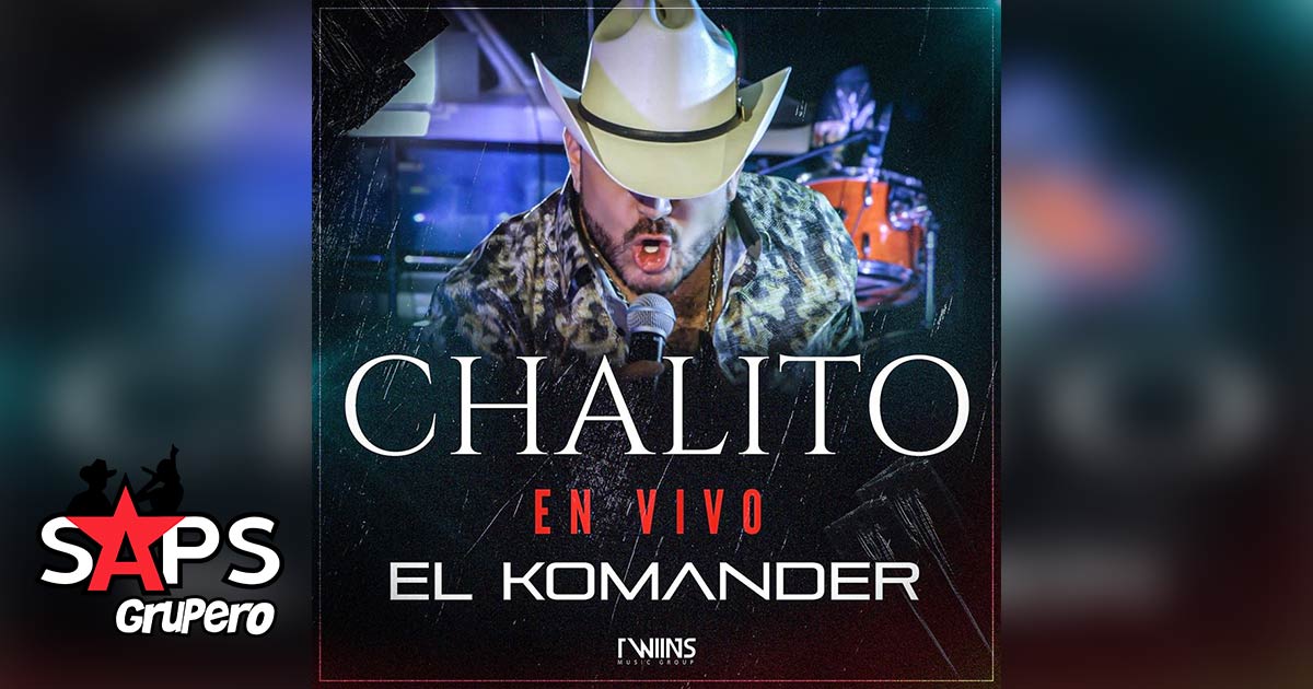 Letra Chalito – Alfredo Ríos “El Komander”
