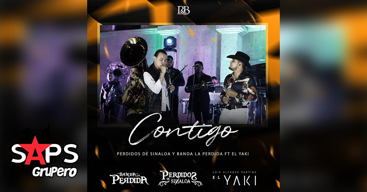 Letra Contigo – Perdidos de Sinaloa ft. Luis Antonio Parida El Yaki