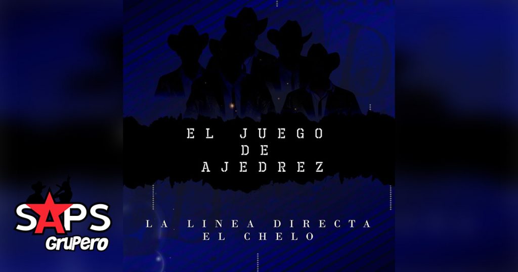 Letra El Juego De Ajedrez, La Linea Directa, El Chelo