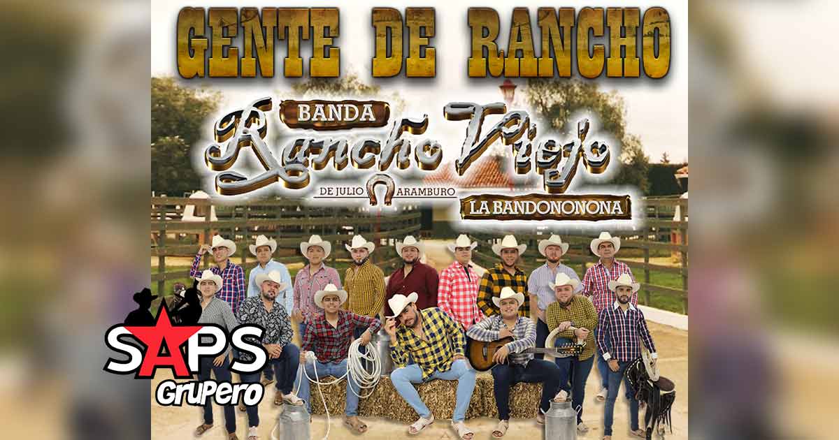 Letra Gente De Rancho – Banda Rancho Viejo