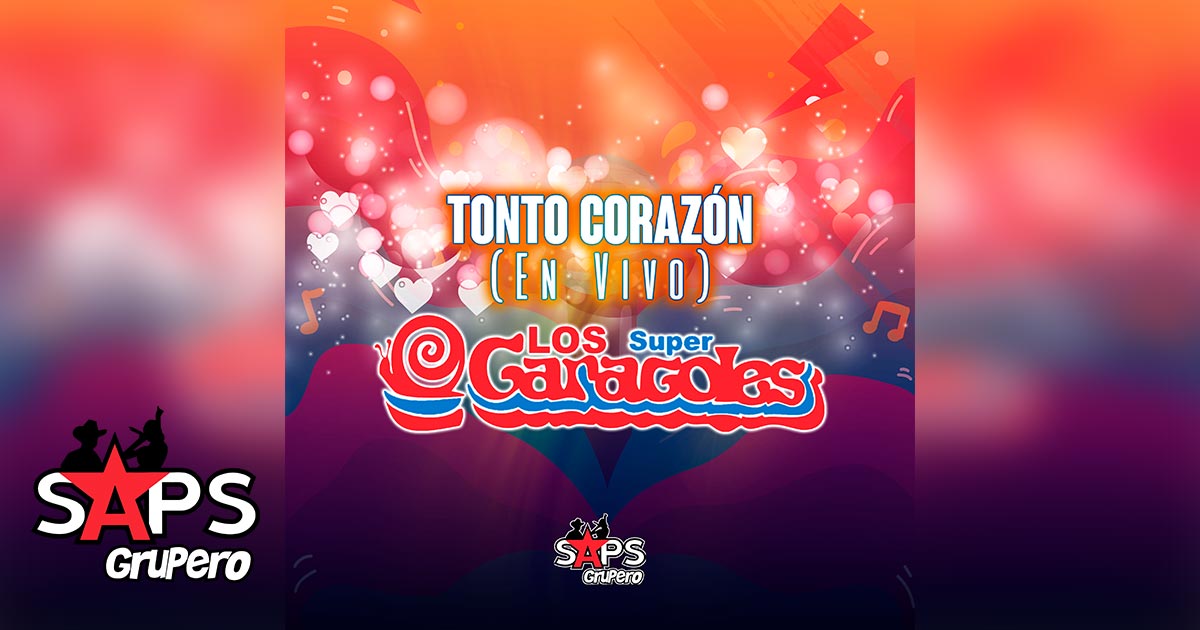 Letra Tonto Corazón – Los Súper Caracoles ft. Joaquín Salamanca