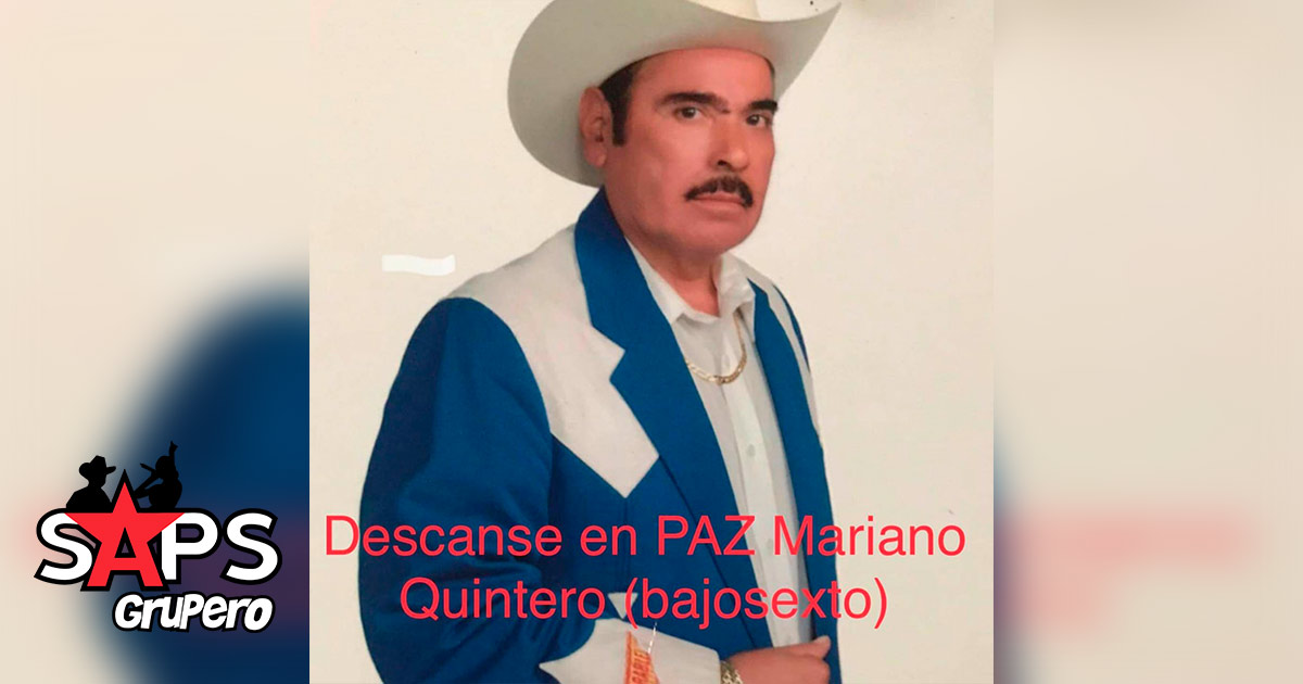 Fallece don Mariano Quintero de Los Incomparables de Tijuana