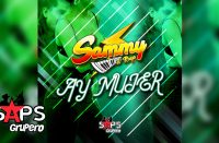 Sammy El Rayo - Ay Mujer