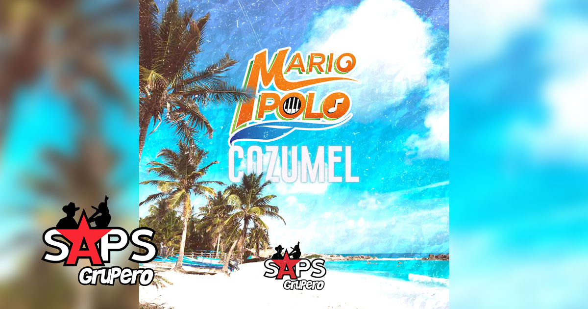 Letra Cozumel – Mario Polo
