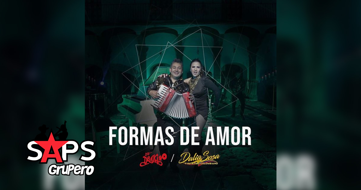 Letra Formas De Amor – Dalia Sosa feat. Los Deakino