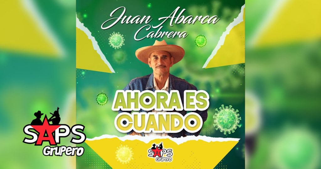 Juan Abarca Cabrera - Ahora Es Cuando