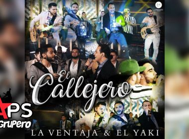 Letra El Callejero - La Ventaja feat. El Yaki