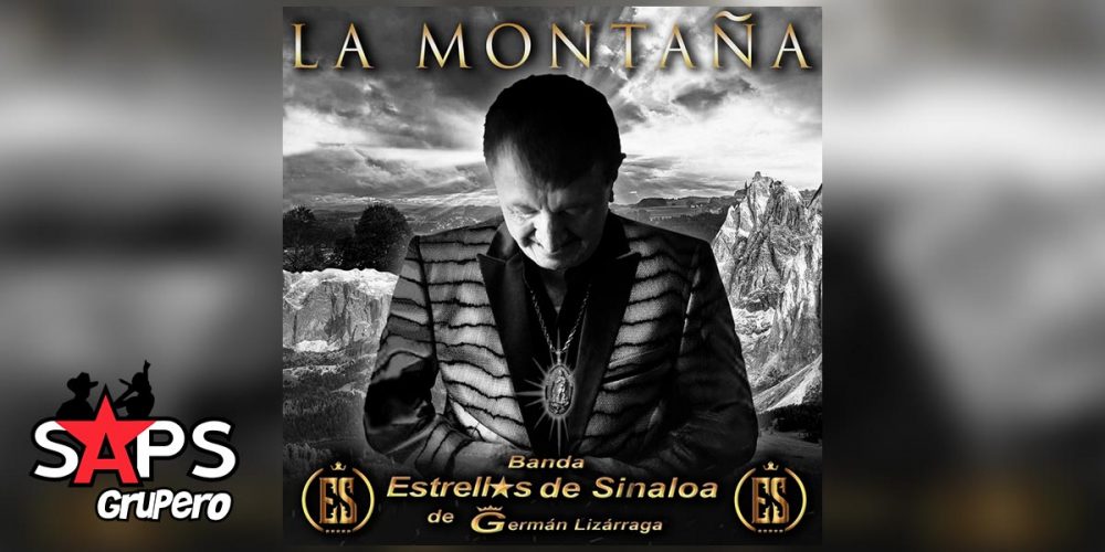 Banda Estrellas De Sinaloa de Germán Lizárraga estrena “La Montaña”
