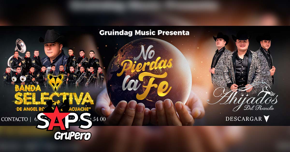 Banda Selectiva de Ángel Romero y Los Ahijados del Rancho invitan a “No Perder La Fe”
