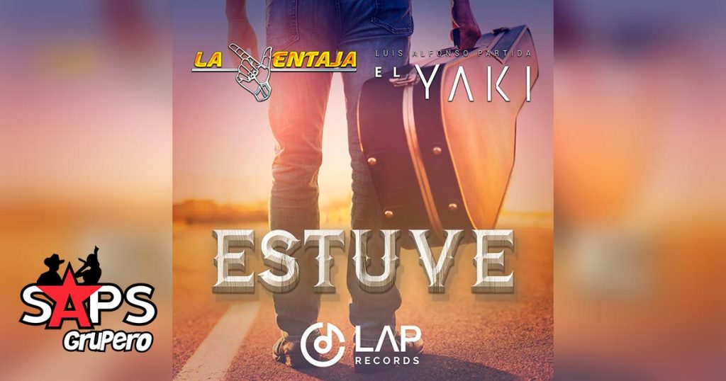 Letra Estuve, Luis Alfonso Partida “El Yaki”, La Ventaja