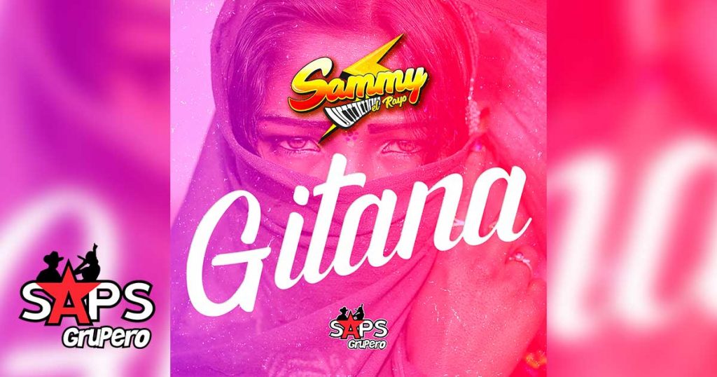 Letra Gitana – Sammy El Rayo