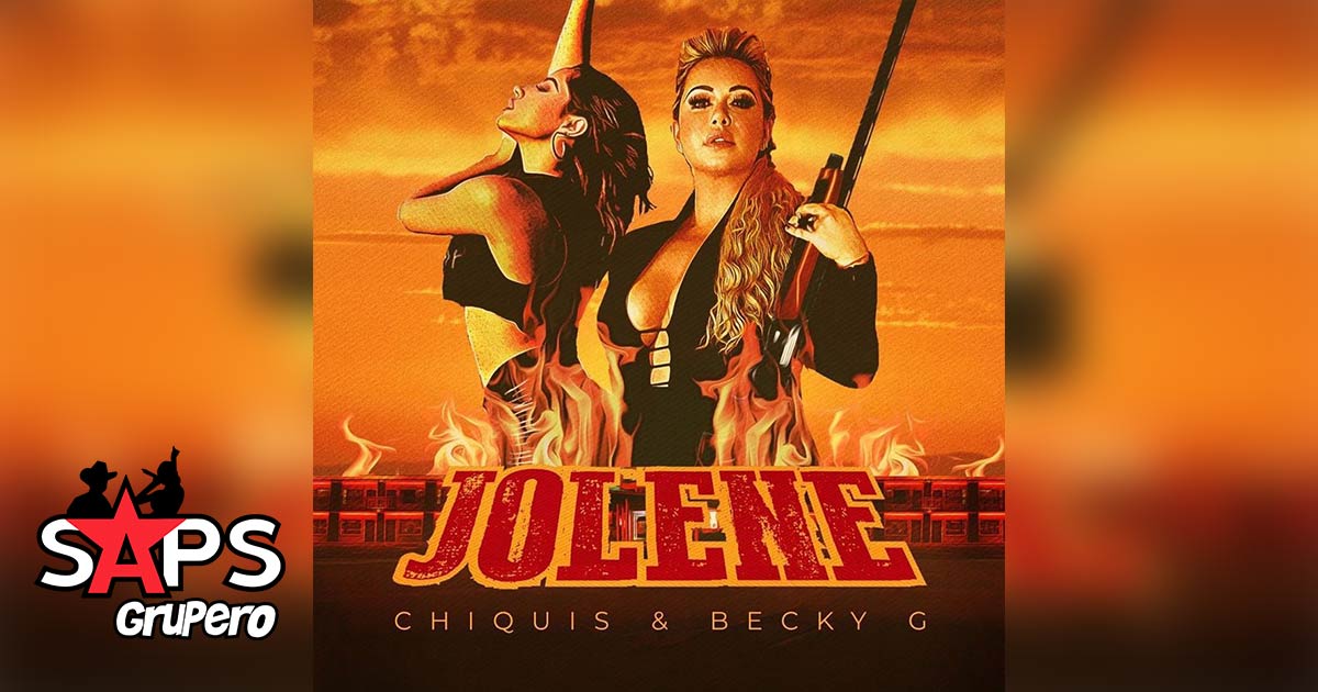 Letra Jolene – Chiquis ft Becky G