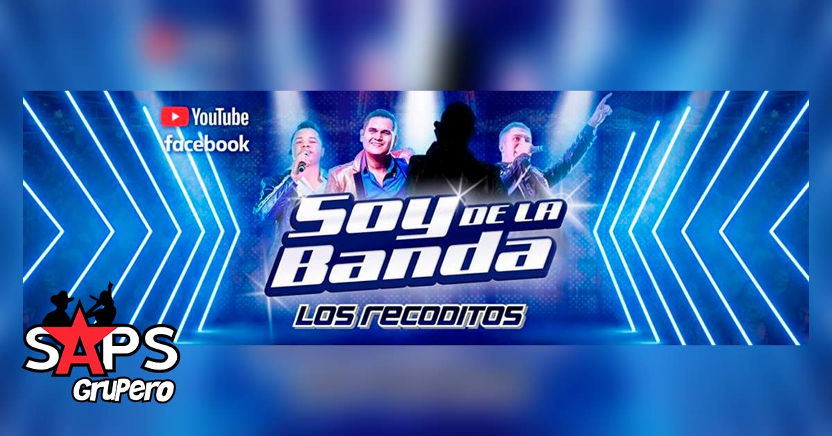 Inicia con gran éxito “Soy de la Banda” el reality de Los Recoditos