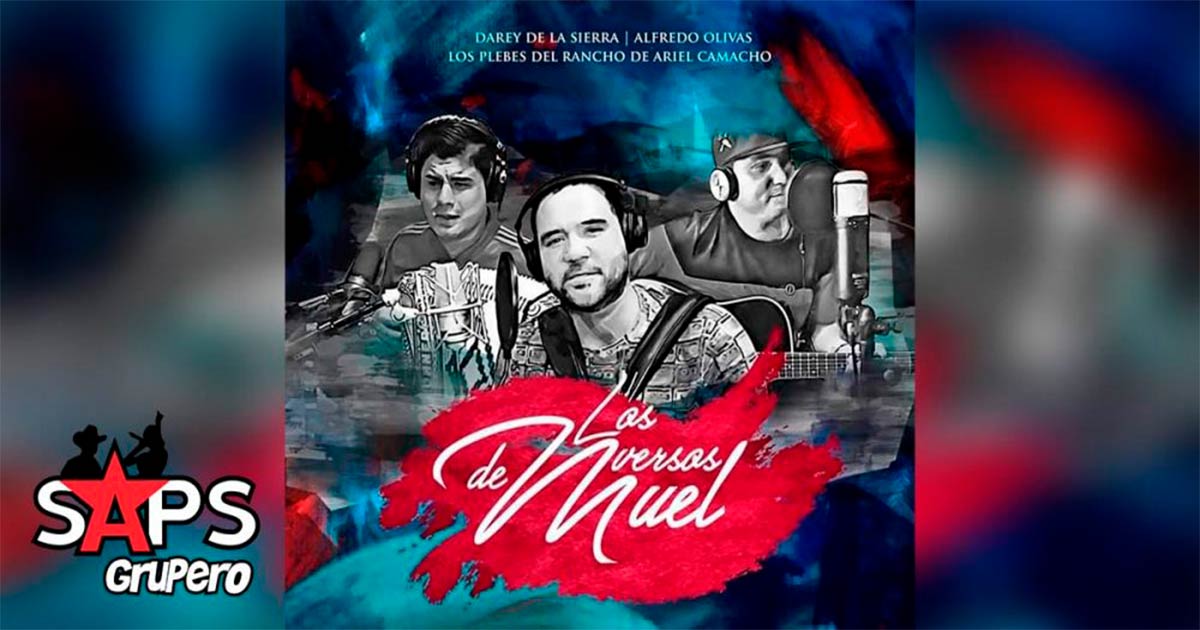 Tres grandes de la música regional mexicana combinan sus talentos en “Los Versos De Muel”