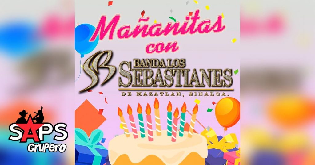 Mañanitas, Banda Los Sebastianes