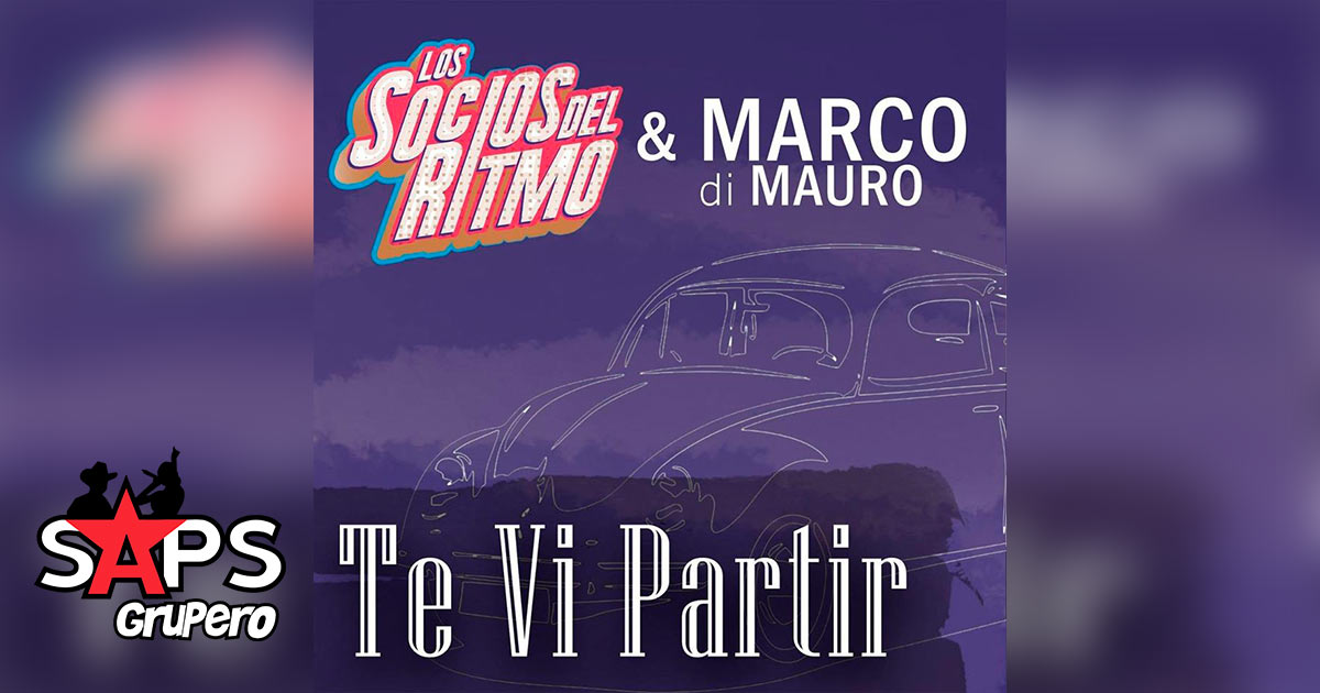 Los Socios del Ritmo interpreta junto a Marco Di Mauro “Te Vi Partir”