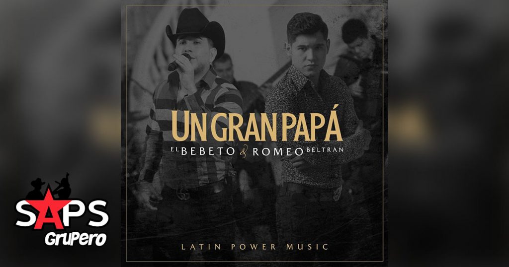 Un Gran Papá, Romeo Beltrán ft. El Bebeto