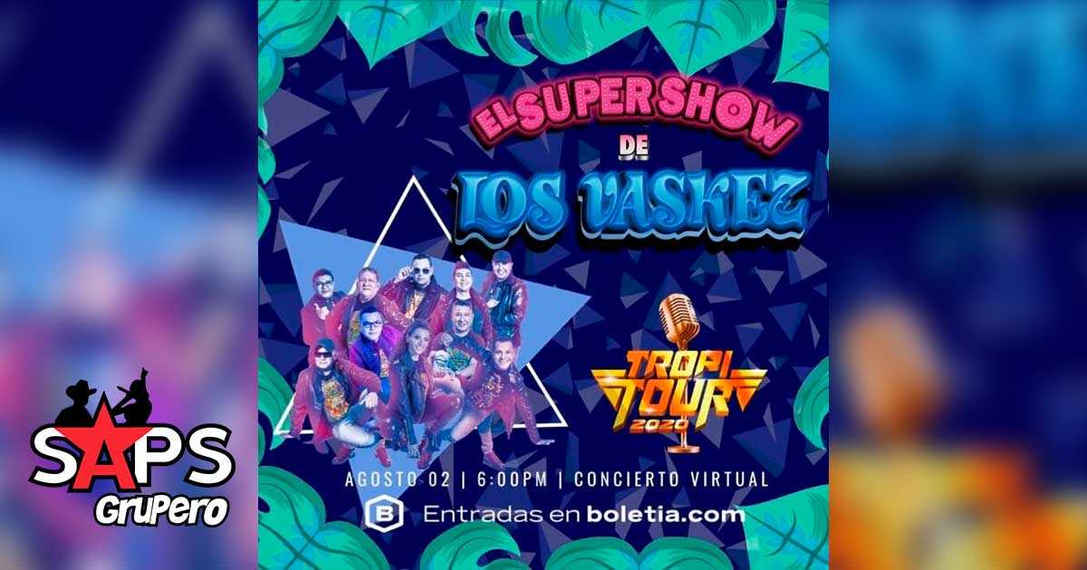 El Super Show De Los Vaskez en el Tropi Tour 2020