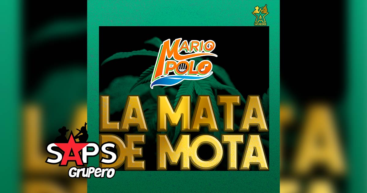 Letra La Mata De Mota – Mario Polo