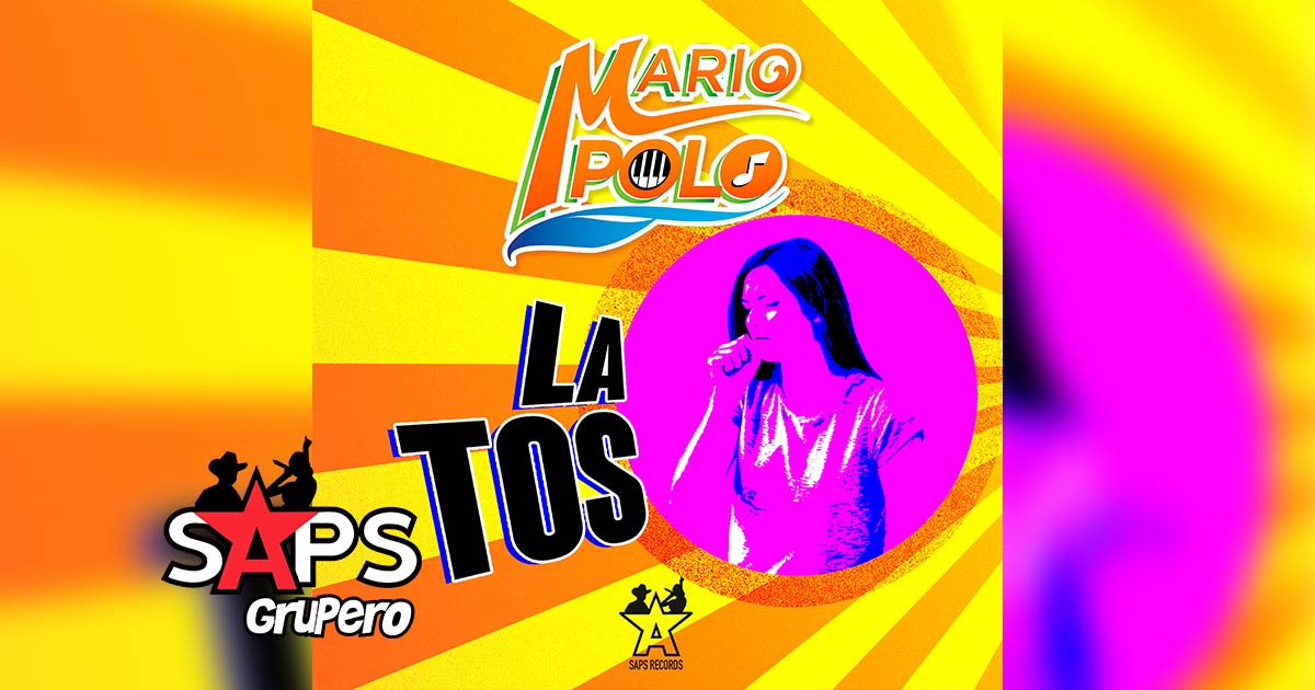 Letra La Tos – Mario Polo
