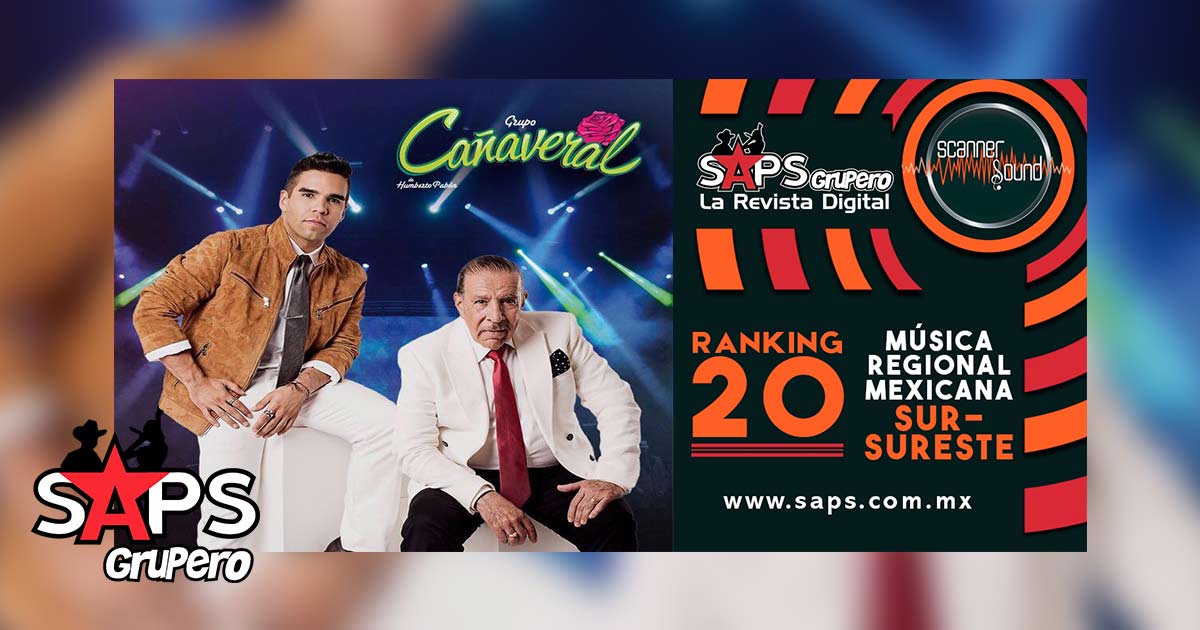 Top 20 del Sureste de México por Scanner Sound del 06 al 12 de julio de 2020