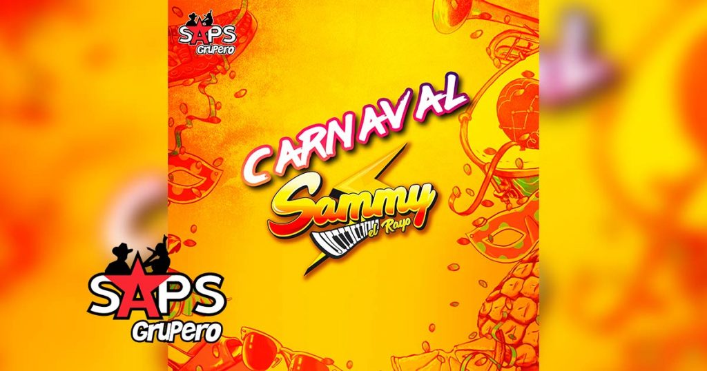 Letra Carnaval, Sammy El Rayo