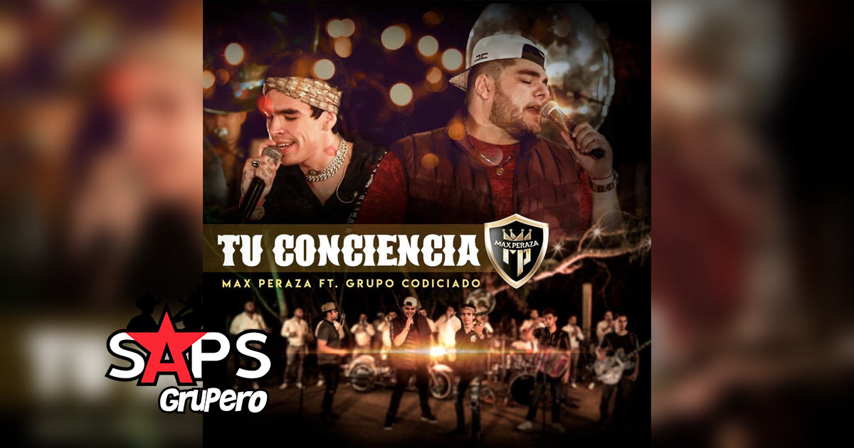 Max Peraza y Grupo Codiciado estrenan cover de “Tu Conciencia”