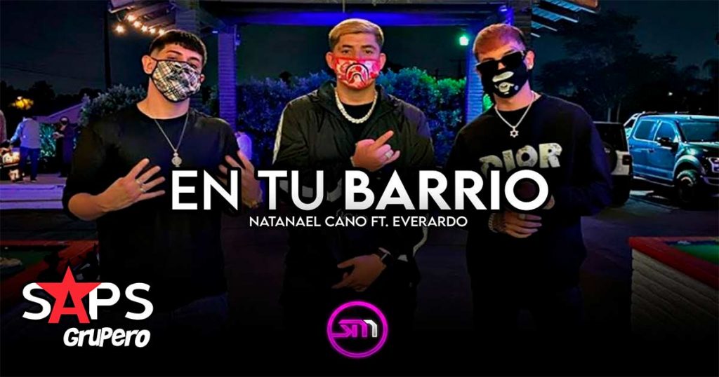 Natanael Cano y Everardo estrenan “En Tu Barrio”