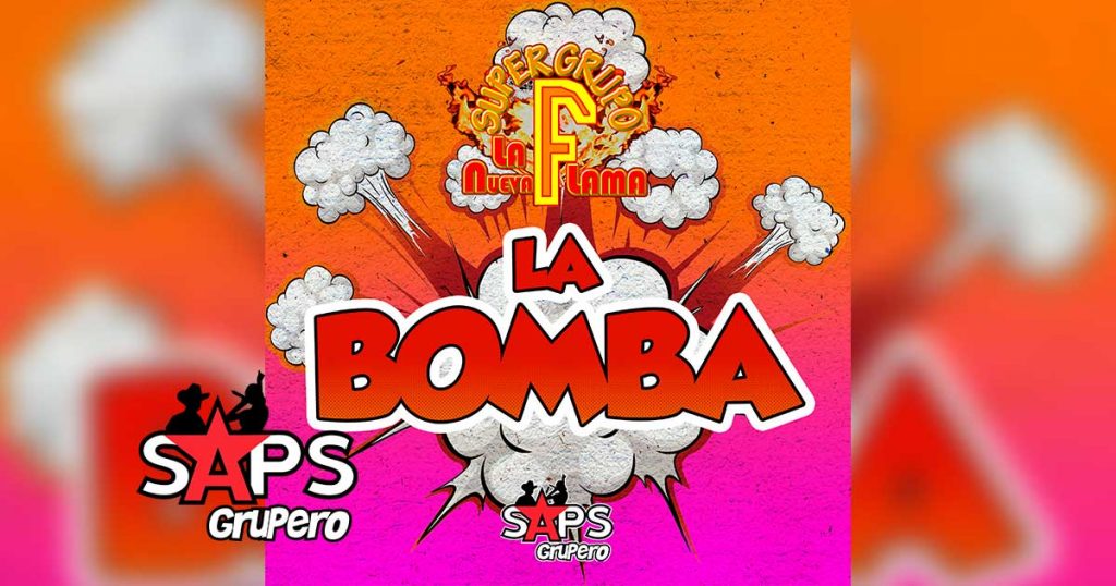 Letra La Bomba, Súper Grupo F “La Nueva Flama”