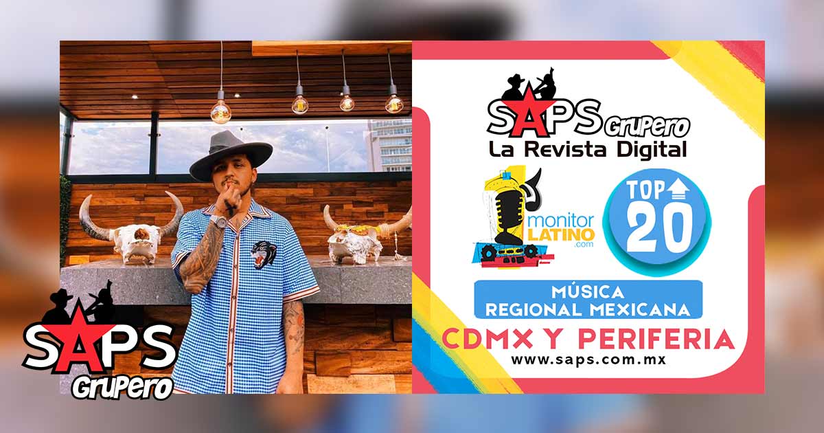 Top 20 de la Música Popular Mexicana en CDMX y la Periferia por monitorLATINO del 10 al 16 de agosto de 2020
