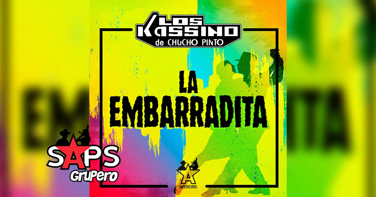 Letra La Embarradita – Los Kassino de Chucho Pinto