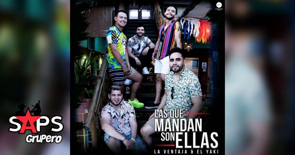 Letra Las Que Mandan Son Ellas – La Ventaja ft Luis Alfonso Partida El Yaki