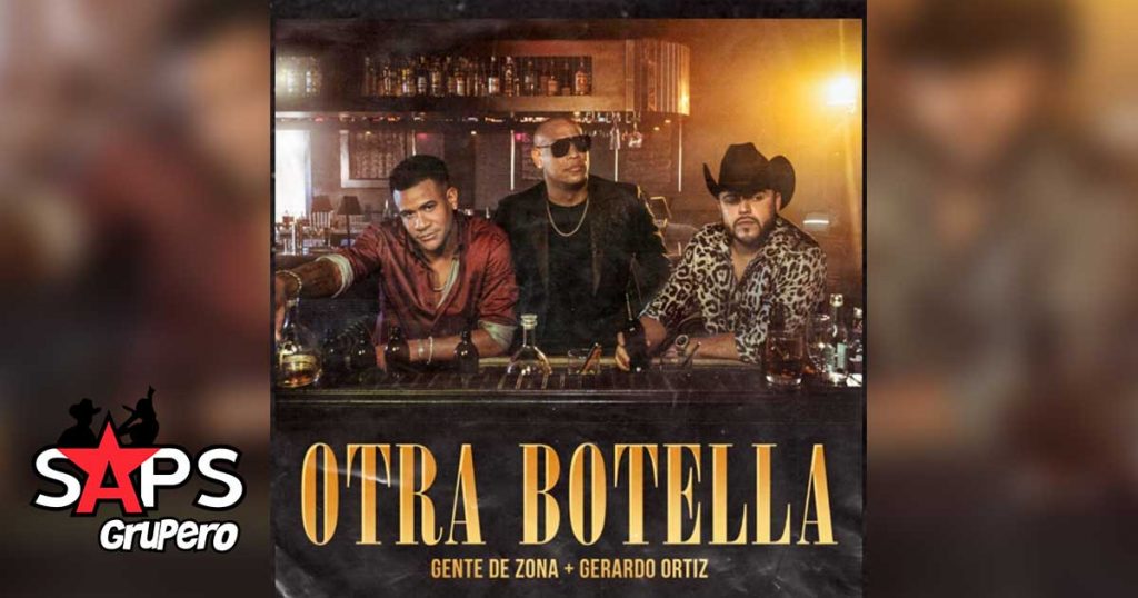 Letra Otra Botella – Gente de Zona ft Gerardo Ortiz