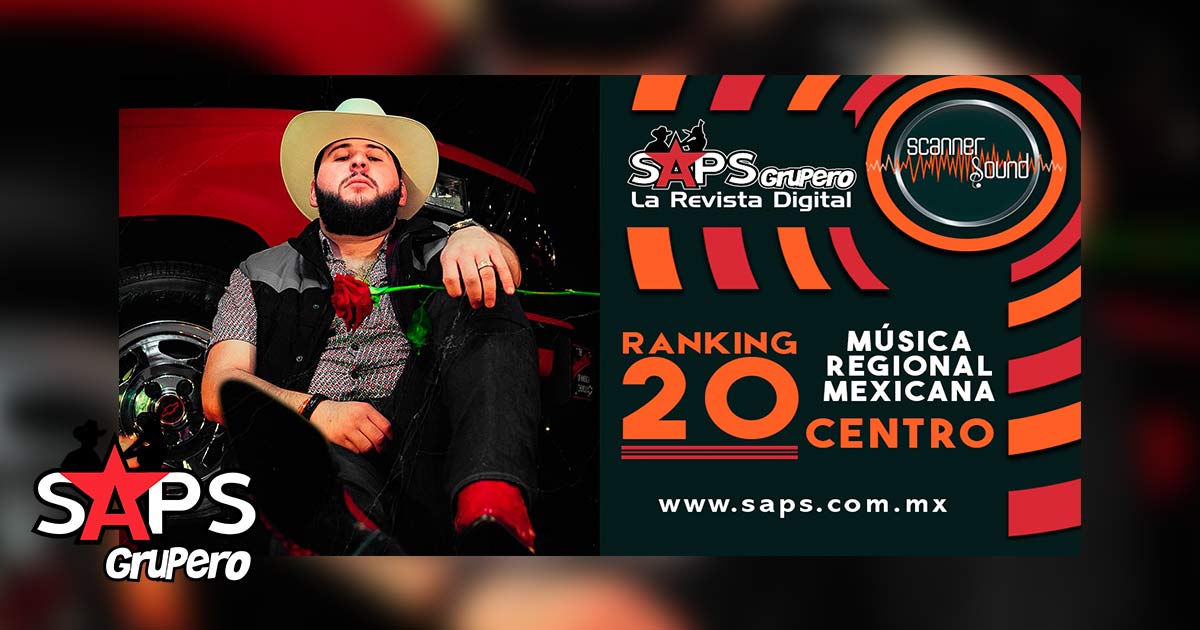 Ranking 20 de la Música Popular Mexicana del Centro por Scanner Sound del 14 al 20 de septiembre de 2020