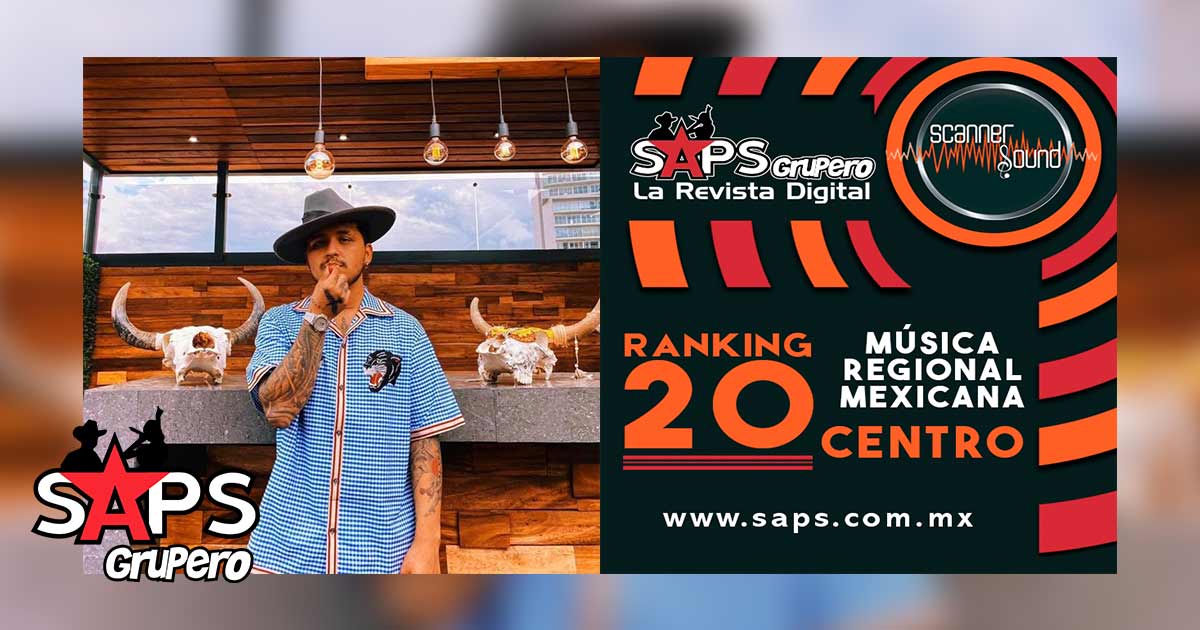 Ranking 20 de la Música Popular Mexicana del Centro por Scanner Sound del 31 de agosto al 06 de septiembre de 2020