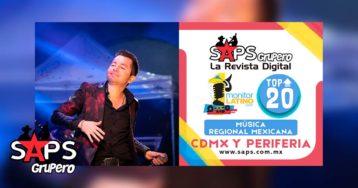 Top 20 de la Música Popular Mexicana en CDMX y la Periferia por monitorLATINO del 14 al 20 de septiembre de 2020