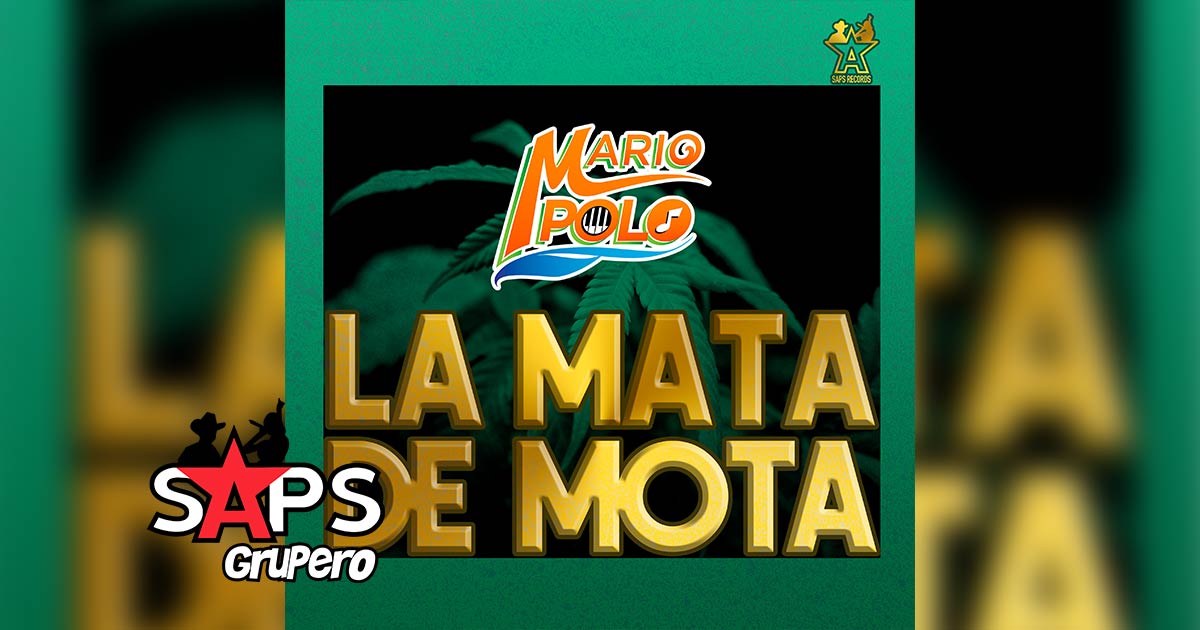 Letra La Mata De Mota – Mario Polo