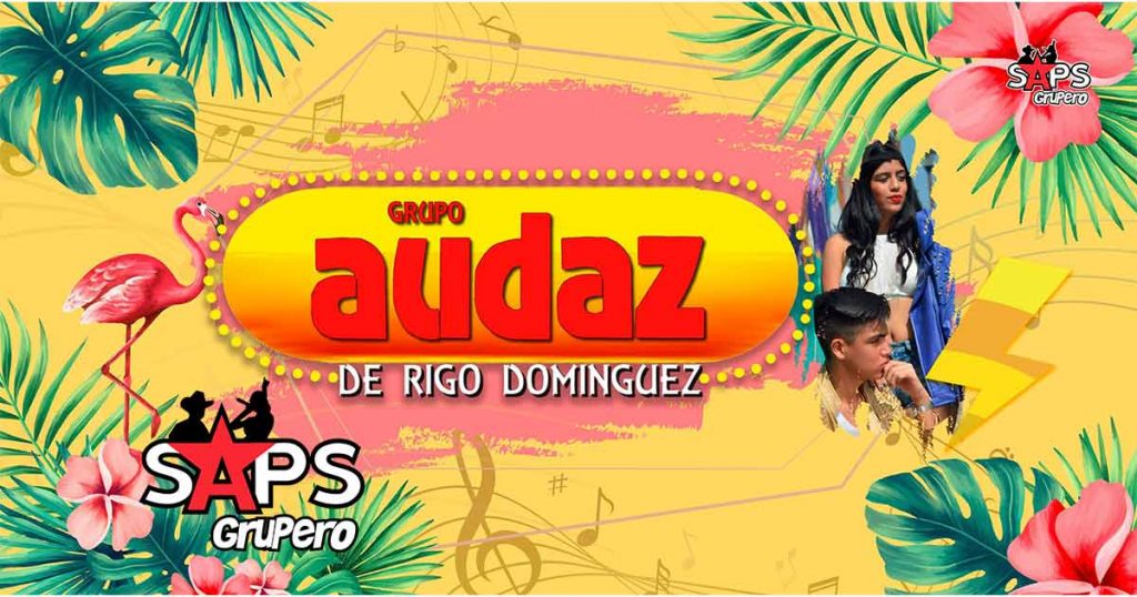 “Le Canto A Las Gordas” el nuevo hit de Grupo Audaz De Rigo Domínguez