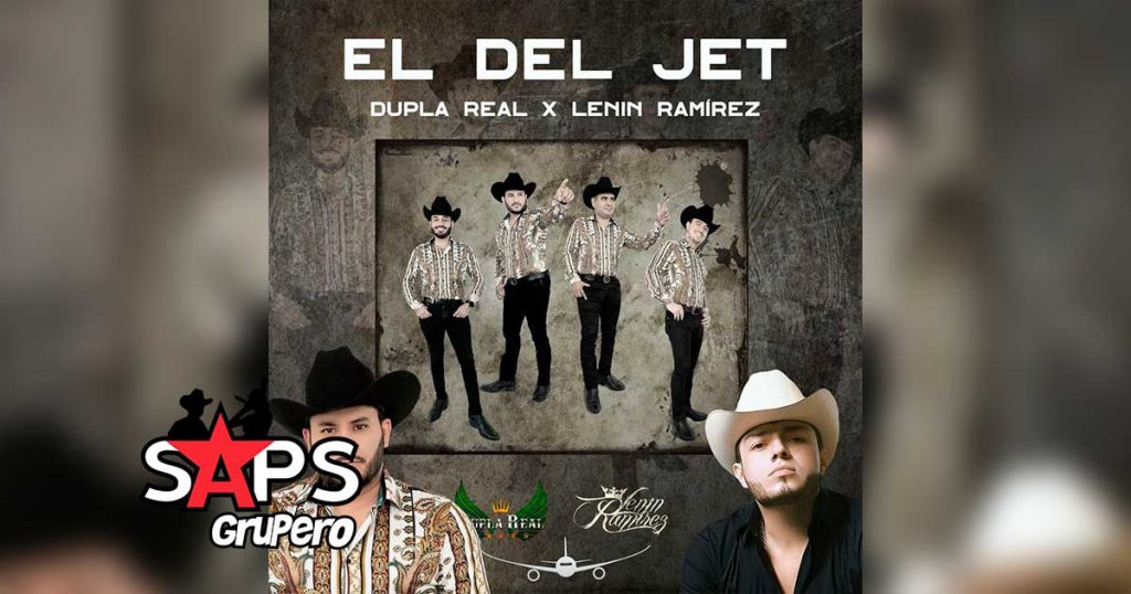Letra El Del Jet – Dupla Real ft Lenin Ramirez