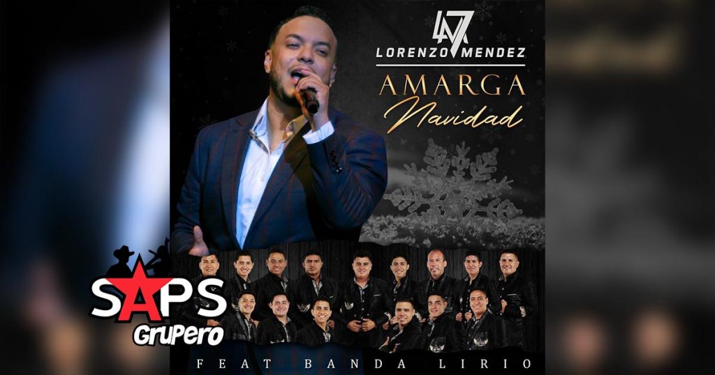 Letra Amarga Navidad – Lorenzo Méndez ft Banda Lirio