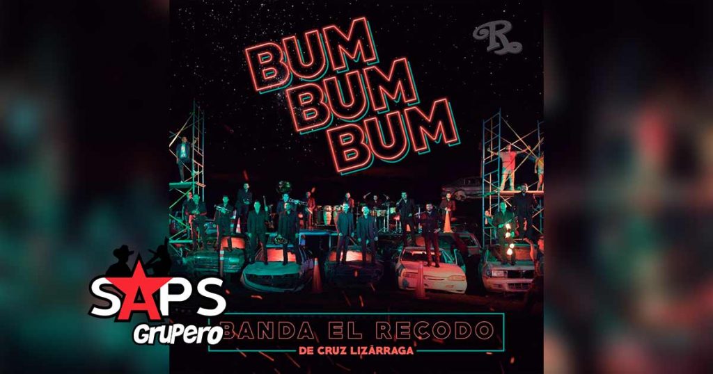 Letra Bum Bum Bum – Banda El Recodo de Don Cruz Lizárraga