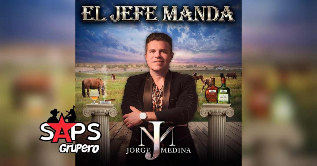Letra El Jefe Manda – Jorge Medina 