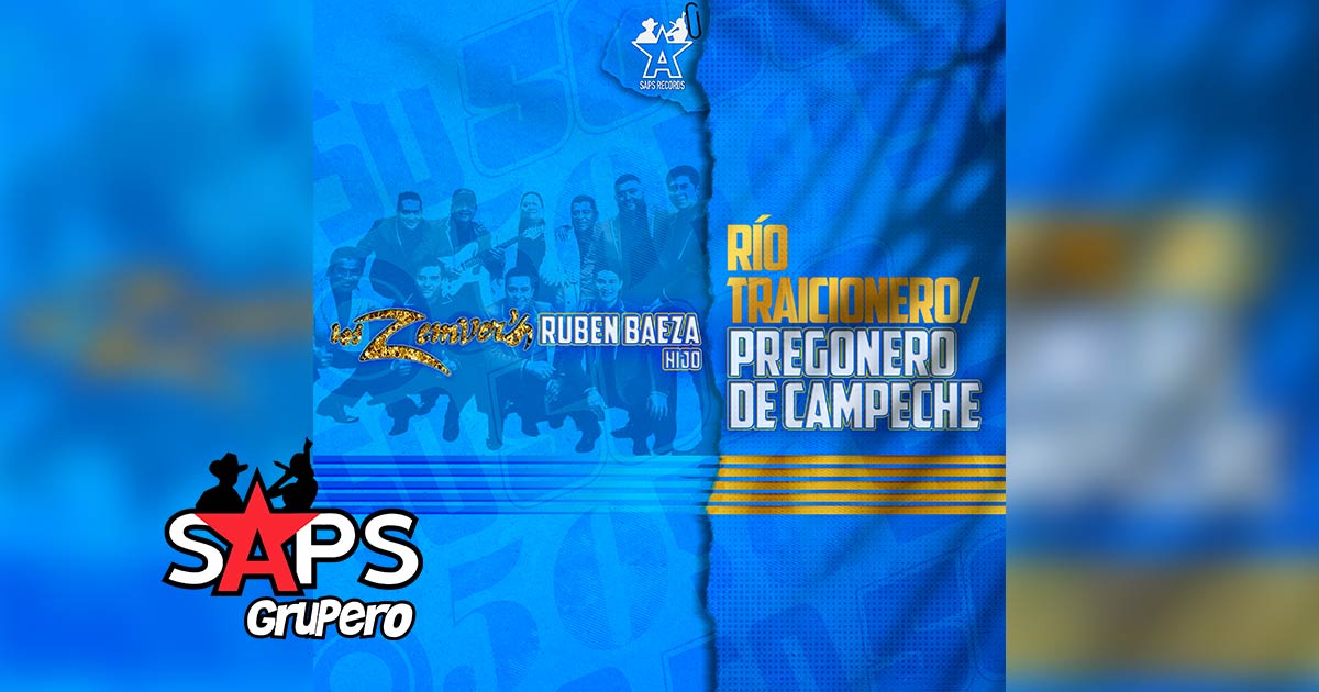 Los Zemvers y Rubén Baeza hijo juntos en “Río Traicionero / Pregonero De Campeche”